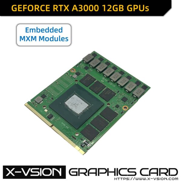 X-VSION MXM Embedded Module RTX A3000 12GB  professional GPU powerful visual - Image 3