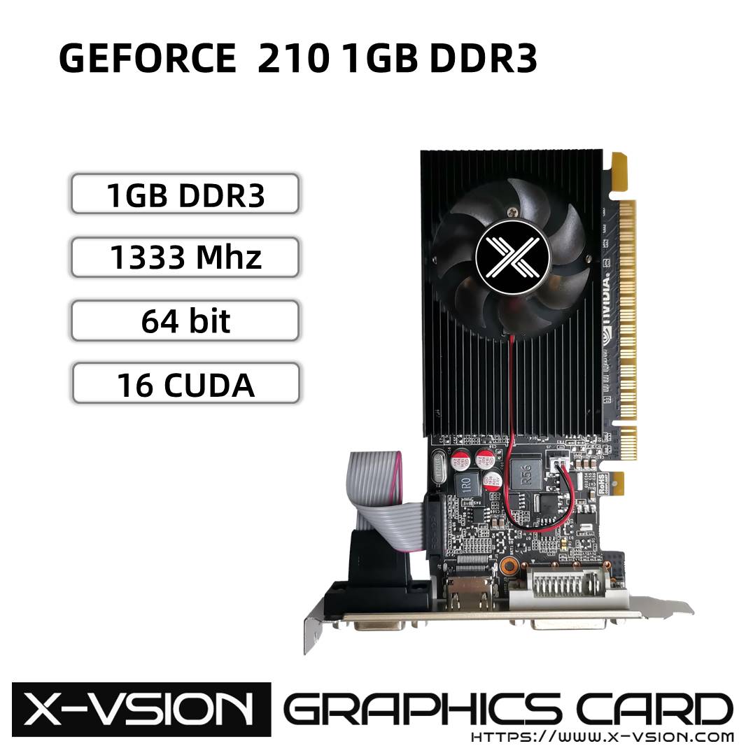 X-VSION Geforce 210 1GB GRAPHICS CARD 1 X-VSION Geforce 210 1GB GRAPHICS CARD