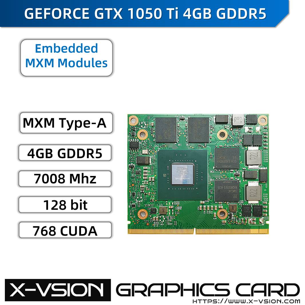 X-VSION MXM Embedded Module GTX 1050 Ti 4GB