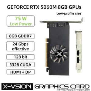 X-VSION RTX 5060 M 8GB GDDR7 Low profile Graphics card unleash your creativity